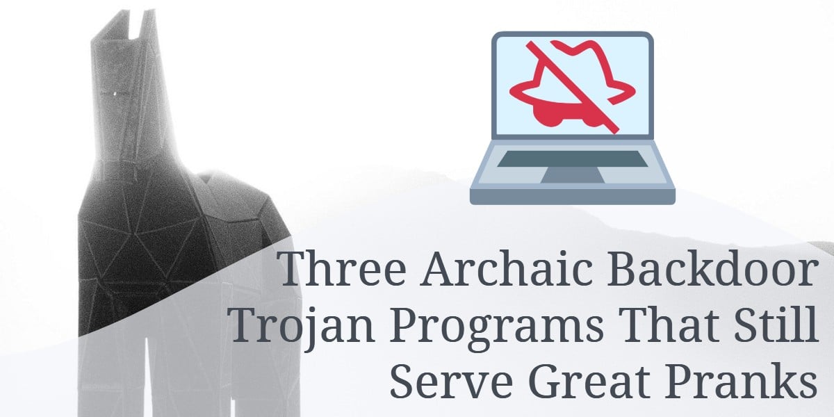 Three Archaic Backdoor Trojan Programs