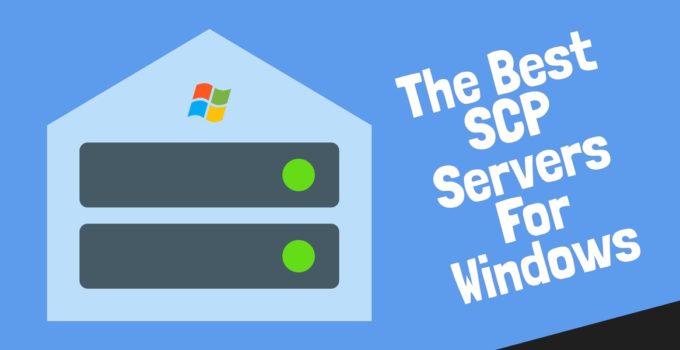 The Best SCP Servers for Windows