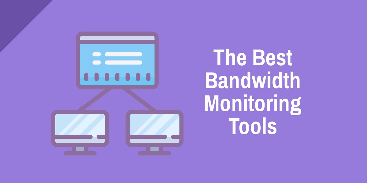 The best bandwidth monitoring tools