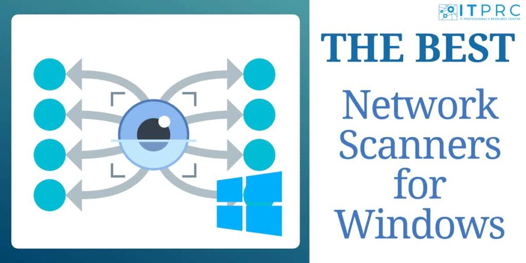 16 Best Network Scanners for Windows (Free & Paid)