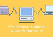The Ultimate Guide to Network Hardware