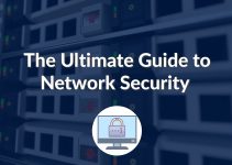Ultimate Guide to Network Security