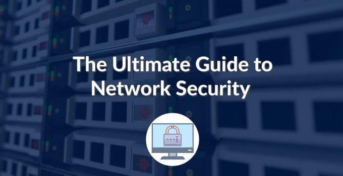 Ultimate Guide to Network Security