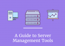 A Guide to Server Management Tools