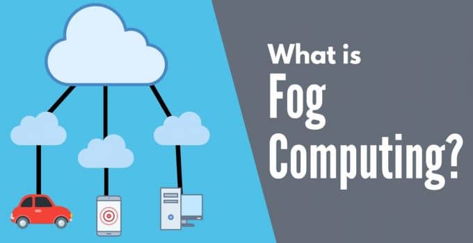 What is Fog Computing