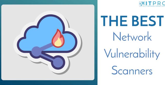 The Best Network Vulnerability Scanners