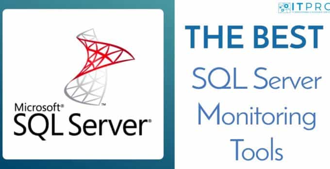 Best SQL Server Monitoring Tools