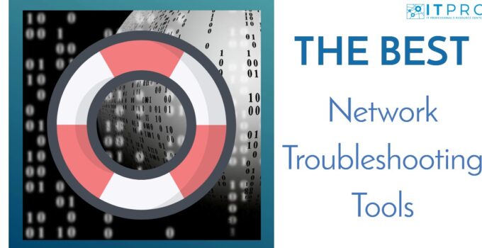 The Best Network Troubleshooting Tools