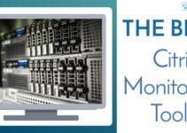 The Best Citrix Monitoring Tools