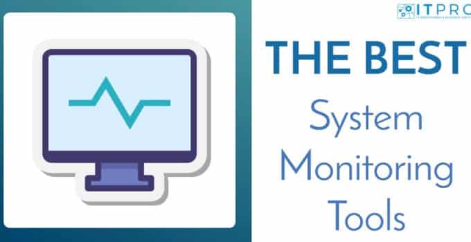 Best System Monitoring Tools
