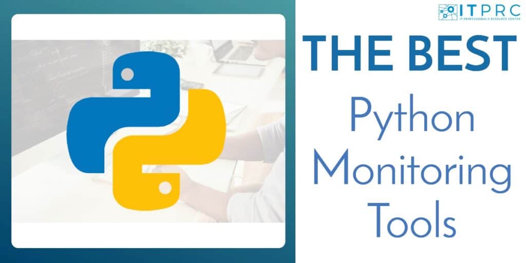 12 Best Python Monitoring Tools (Paid & Free)