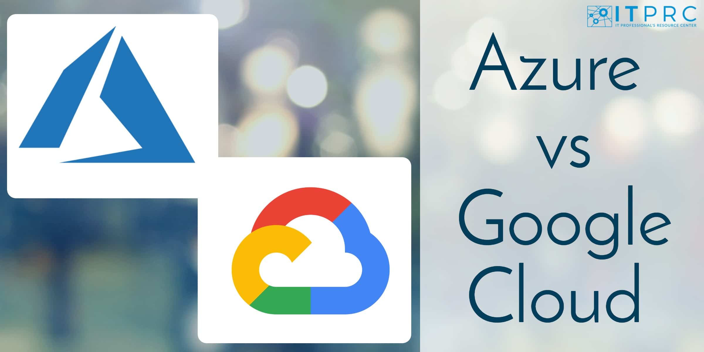Azure vs Google Cloud