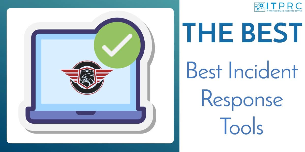 Best Incident Response Tools