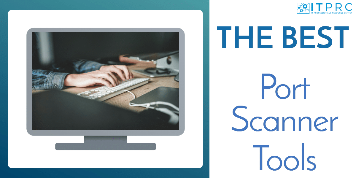 Best Port Scanner Tools