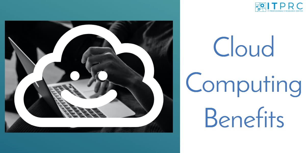 Cloud Computing Benefits