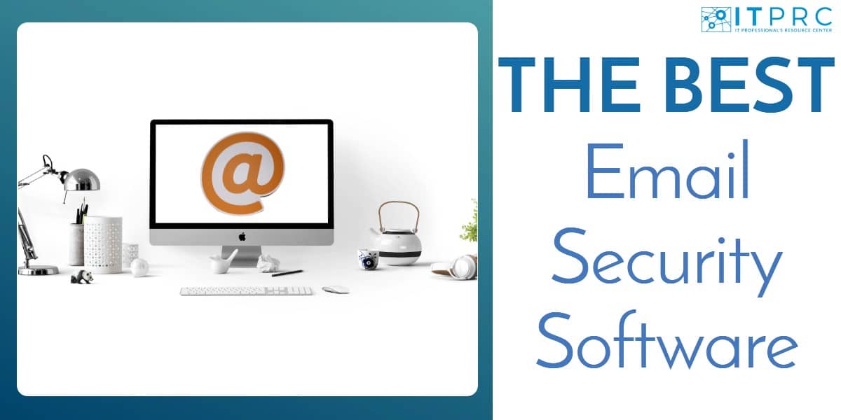 The Best Email Security Software