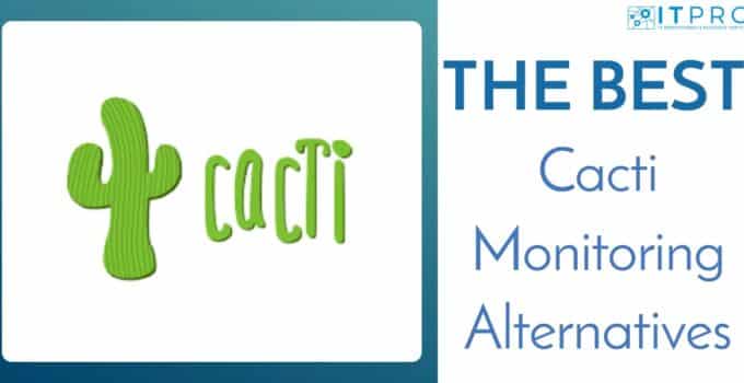Best Cacti Monitoring Alternatives
