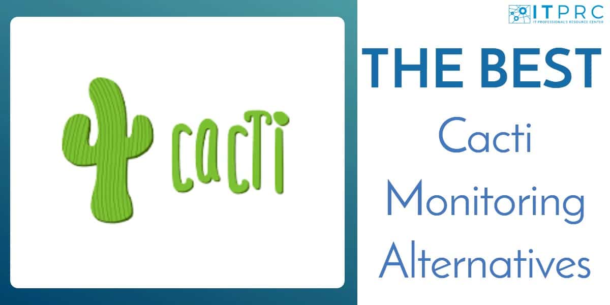 Best Cacti Monitoring Alternatives