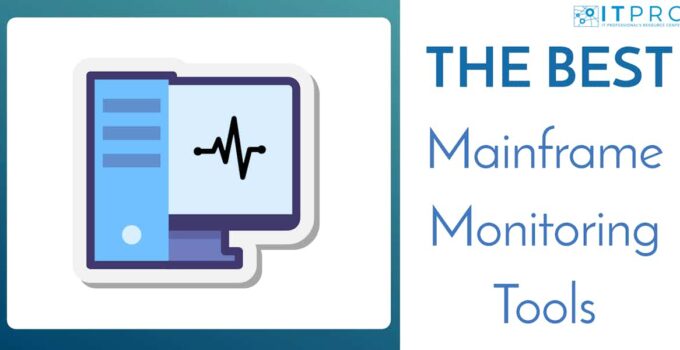 The Best Mainframe Monitoring Tools