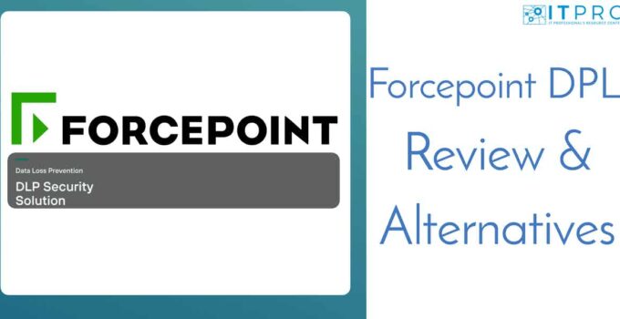 Forcepoint DLP Review & Alternatives