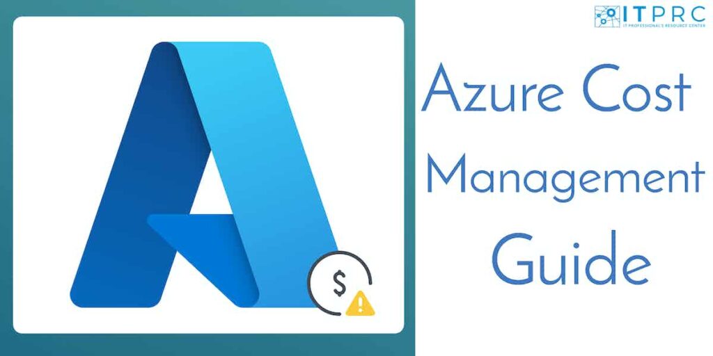 Azure Cost Management 2024 Guide