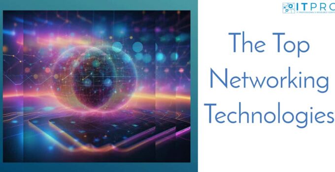 The Top Networking Technologies